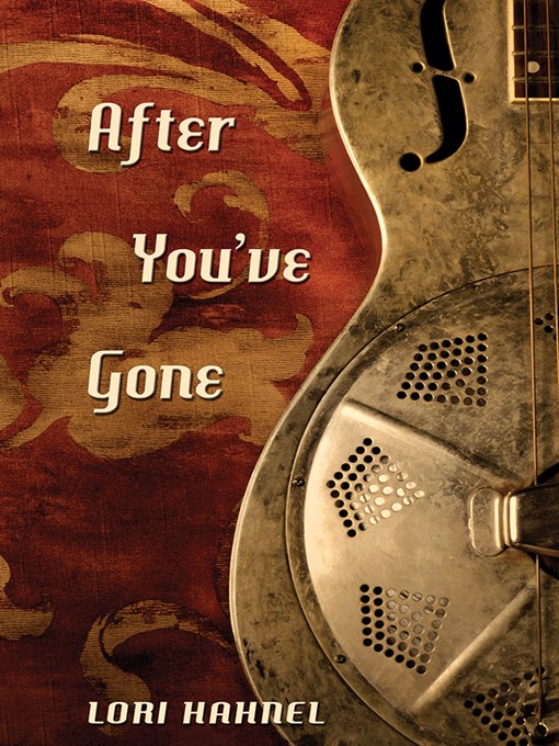 Title details for After You've Gone by Lori Hahnel - Wait list
